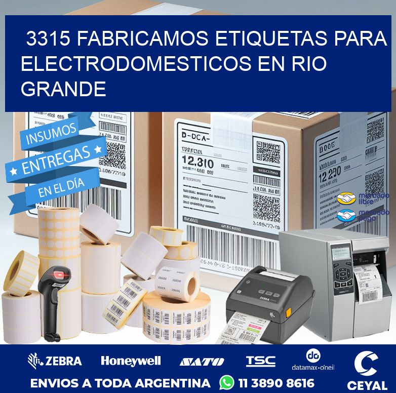 3315 FABRICAMOS ETIQUETAS PARA ELECTRODOMESTICOS EN RIO GRANDE