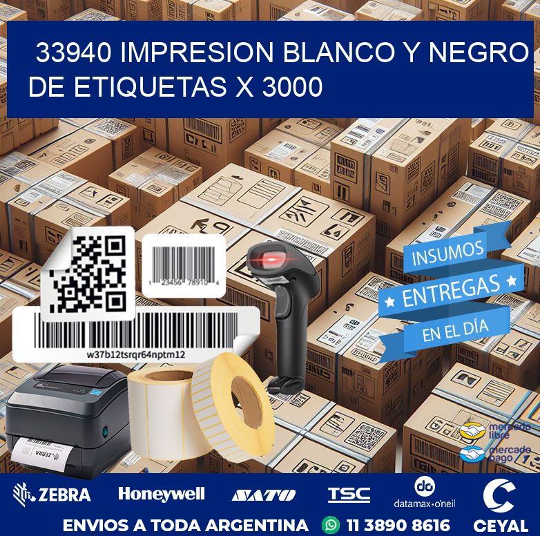 33940 IMPRESION BLANCO Y NEGRO DE ETIQUETAS X 3000