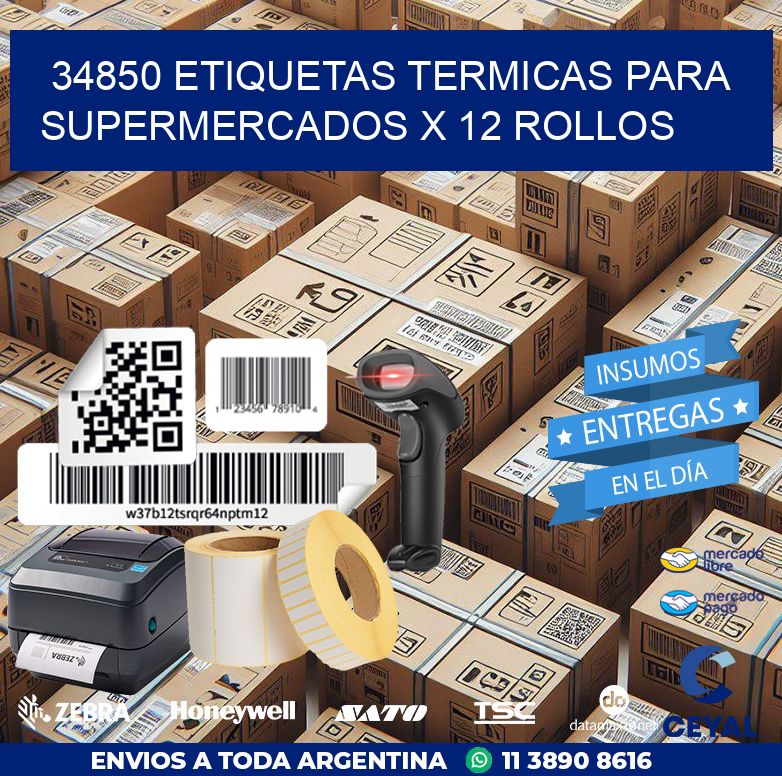 34850 ETIQUETAS TERMICAS PARA SUPERMERCADOS X 12 ROLLOS