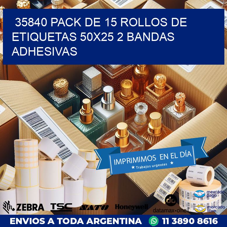 35840 PACK DE 15 ROLLOS DE ETIQUETAS 50X25 2 BANDAS ADHESIVAS