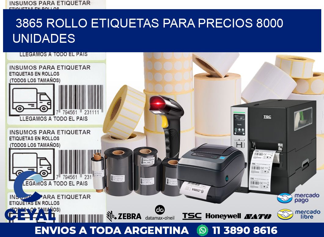 3865 ROLLO ETIQUETAS PARA PRECIOS 8000 UNIDADES