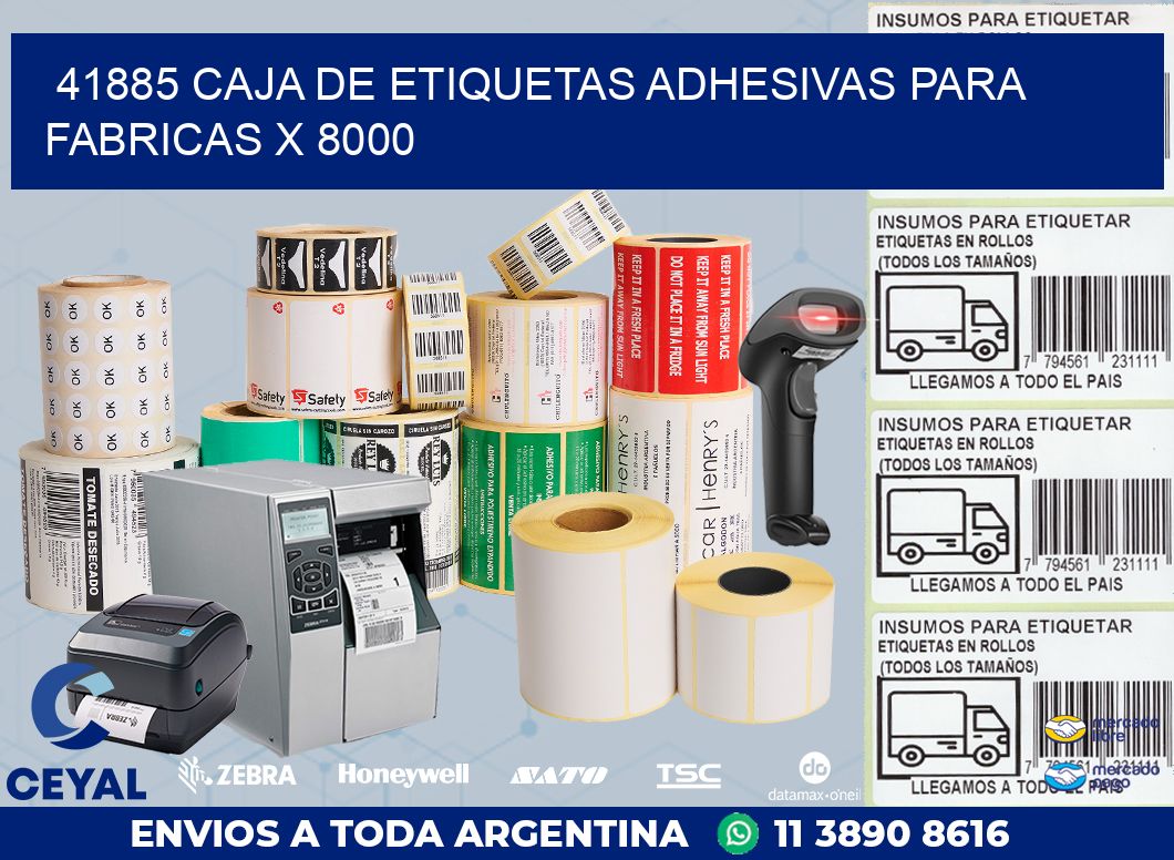 41885 CAJA DE ETIQUETAS ADHESIVAS PARA FABRICAS X 8000