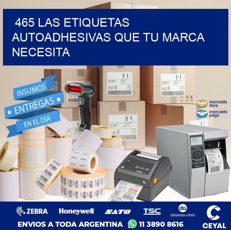 465 LAS ETIQUETAS AUTOADHESIVAS QUE TU MARCA NECESITA