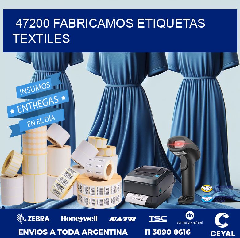 47200 FABRICAMOS ETIQUETAS TEXTILES