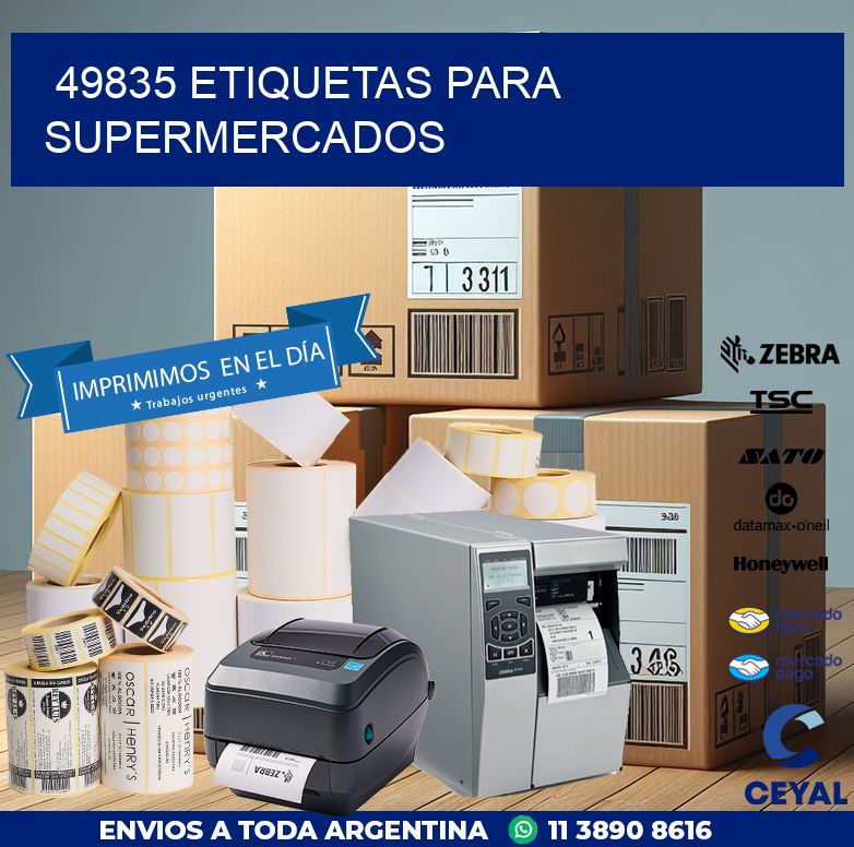 49835 ETIQUETAS PARA SUPERMERCADOS