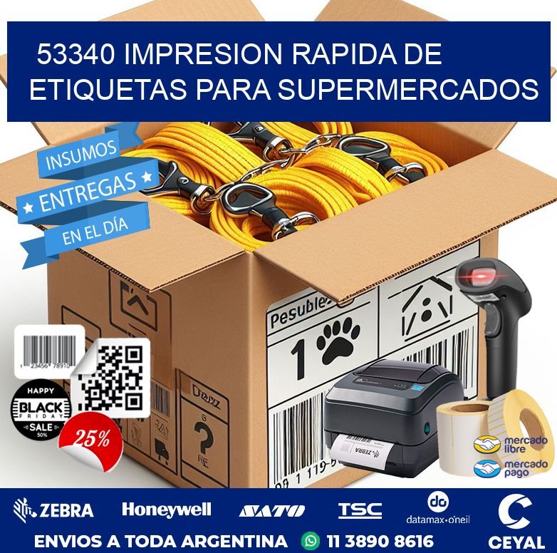 53340 IMPRESION RAPIDA DE ETIQUETAS PARA SUPERMERCADOS