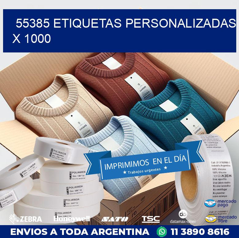 55385 ETIQUETAS PERSONALIZADAS X 1000