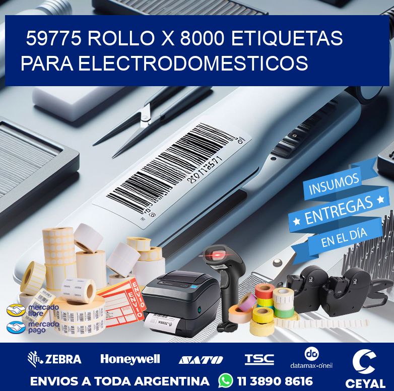 59775 ROLLO X 8000 ETIQUETAS PARA ELECTRODOMESTICOS