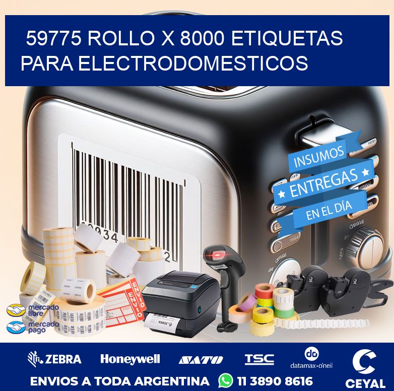 59775 ROLLO X 8000 ETIQUETAS PARA ELECTRODOMESTICOS
