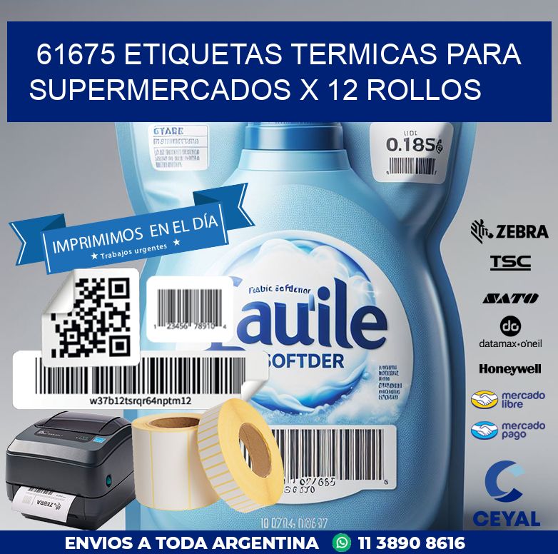 61675 ETIQUETAS TERMICAS PARA SUPERMERCADOS X 12 ROLLOS