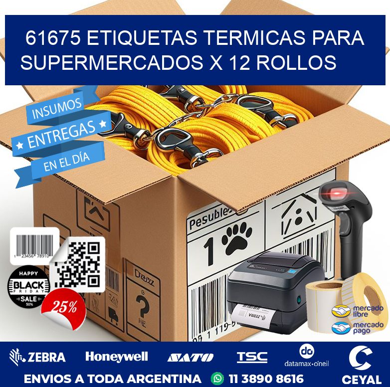 61675 ETIQUETAS TERMICAS PARA SUPERMERCADOS X 12 ROLLOS