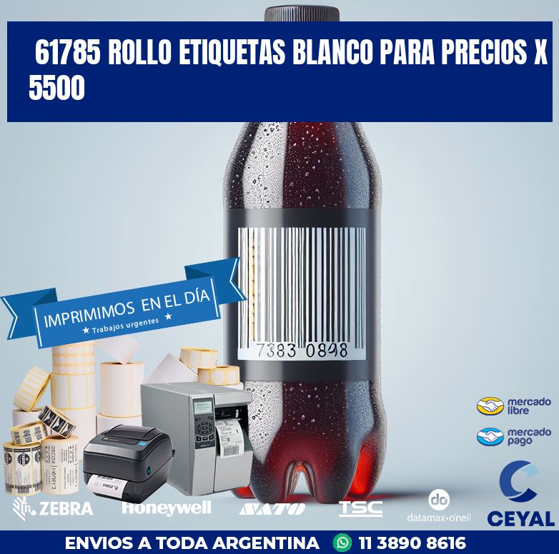 61785 ROLLO ETIQUETAS BLANCO PARA PRECIOS X 5500