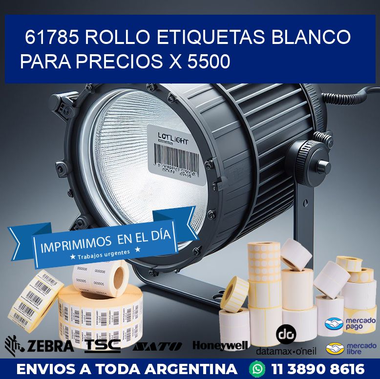 61785 ROLLO ETIQUETAS BLANCO PARA PRECIOS X 5500