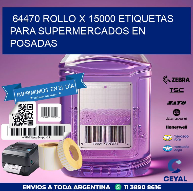 64470 ROLLO X 15000 ETIQUETAS PARA SUPERMERCADOS EN POSADAS