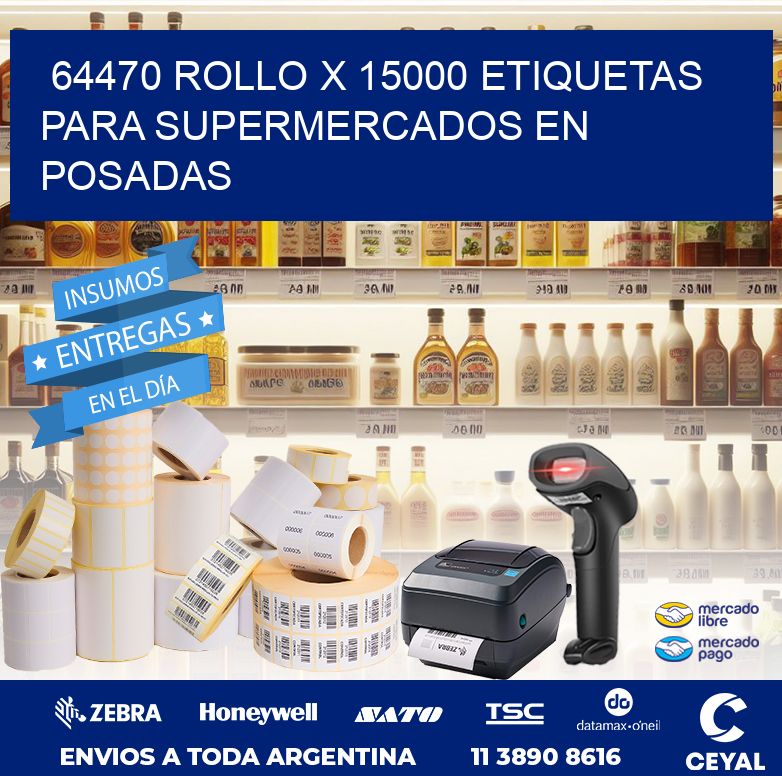 64470 ROLLO X 15000 ETIQUETAS PARA SUPERMERCADOS EN POSADAS