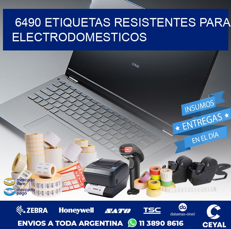 6490 ETIQUETAS RESISTENTES PARA ELECTRODOMESTICOS