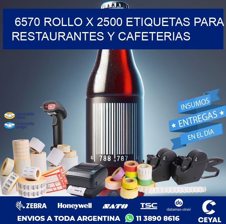 6570 ROLLO X 2500 ETIQUETAS PARA RESTAURANTES Y CAFETERIAS