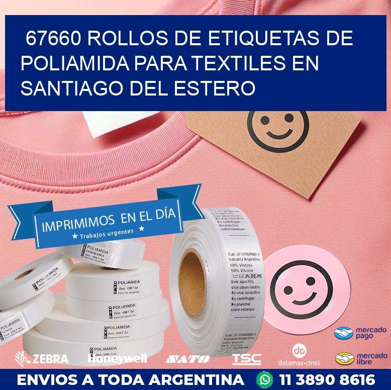 67660 ROLLOS DE ETIQUETAS DE POLIAMIDA PARA TEXTILES EN SANTIAGO DEL ESTERO