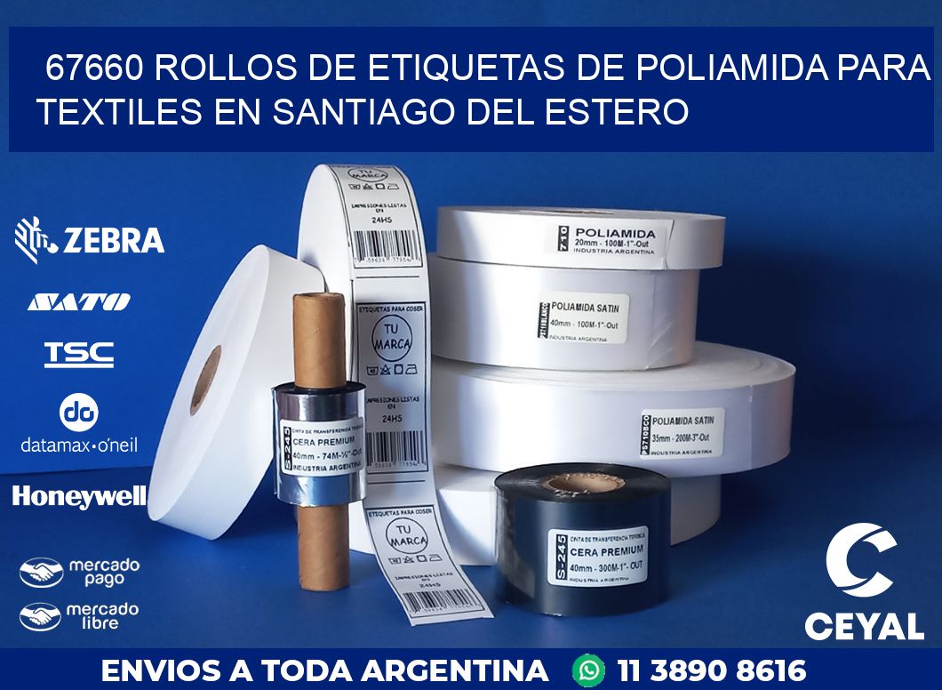 67660 ROLLOS DE ETIQUETAS DE POLIAMIDA PARA TEXTILES EN SANTIAGO DEL ESTERO