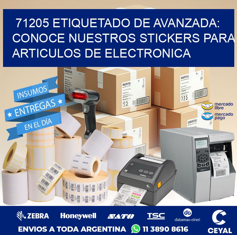 71205 ETIQUETADO DE AVANZADA: CONOCE NUESTROS STICKERS PARA ARTICULOS DE ELECTRONICA