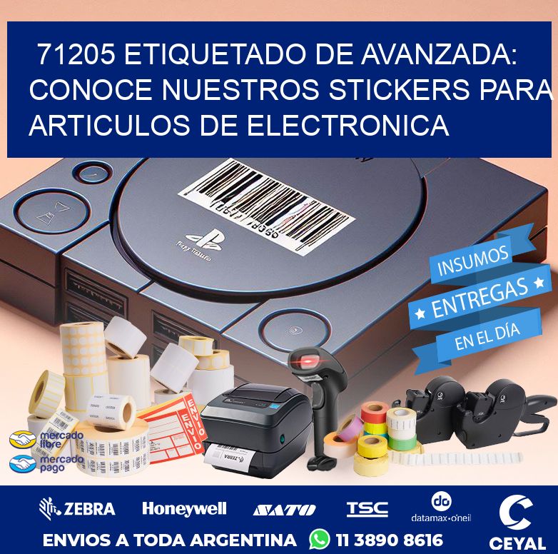 71205 ETIQUETADO DE AVANZADA: CONOCE NUESTROS STICKERS PARA ARTICULOS DE ELECTRONICA