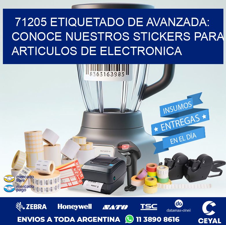 71205 ETIQUETADO DE AVANZADA: CONOCE NUESTROS STICKERS PARA ARTICULOS DE ELECTRONICA