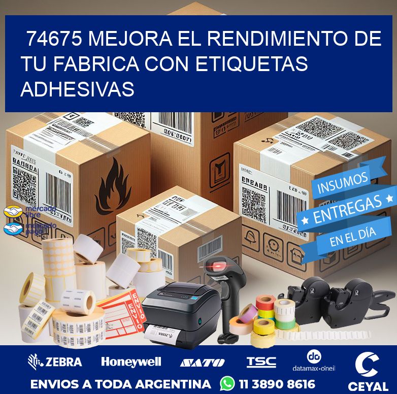 74675 MEJORA EL RENDIMIENTO DE TU FABRICA CON ETIQUETAS ADHESIVAS