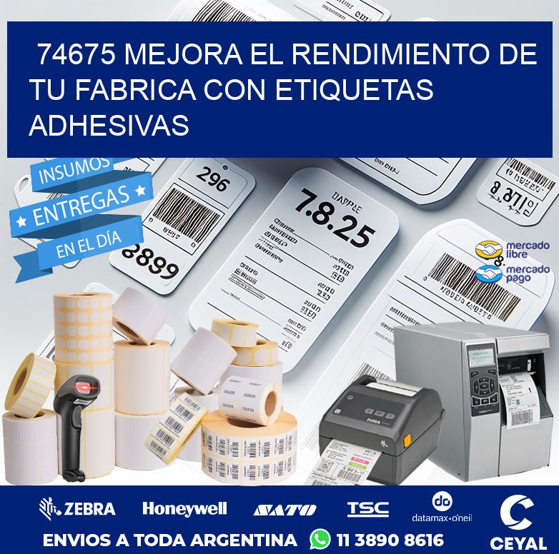 74675 MEJORA EL RENDIMIENTO DE TU FABRICA CON ETIQUETAS ADHESIVAS