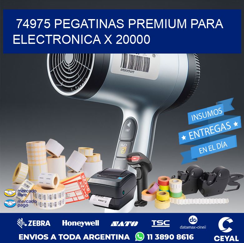 74975 PEGATINAS PREMIUM PARA ELECTRONICA X 20000