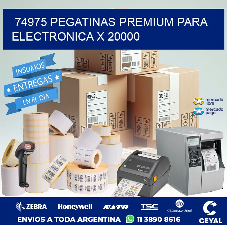 74975 PEGATINAS PREMIUM PARA ELECTRONICA X 20000
