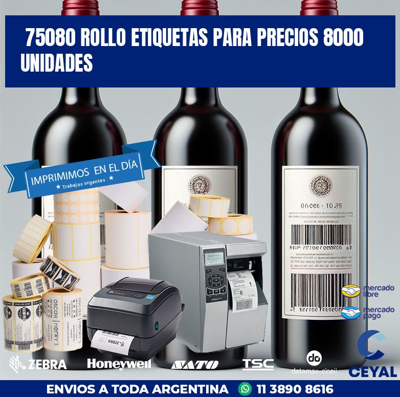 75080 ROLLO ETIQUETAS PARA PRECIOS 8000 UNIDADES