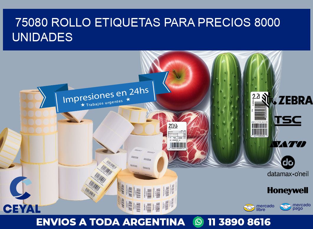 75080 ROLLO ETIQUETAS PARA PRECIOS 8000 UNIDADES
