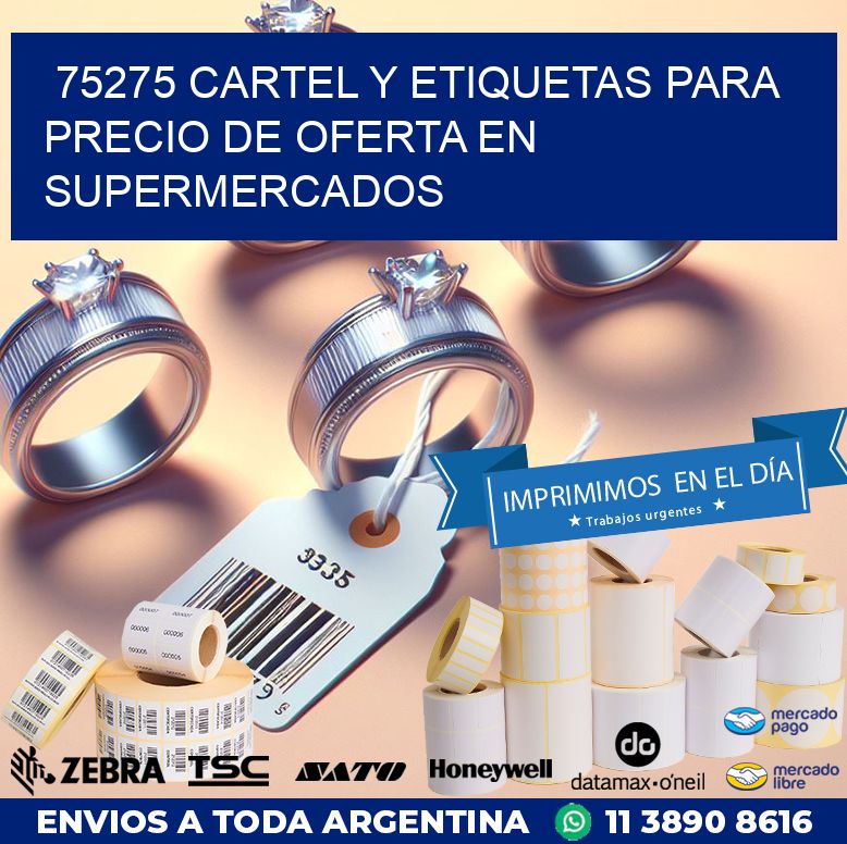 75275 CARTEL Y ETIQUETAS PARA PRECIO DE OFERTA EN SUPERMERCADOS