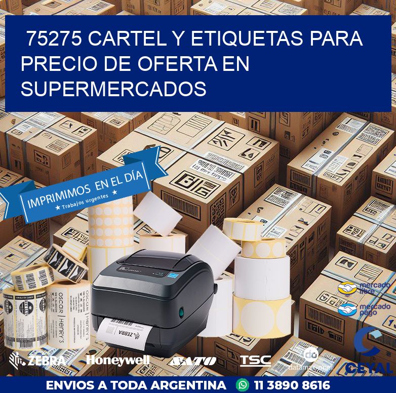 75275 CARTEL Y ETIQUETAS PARA PRECIO DE OFERTA EN SUPERMERCADOS