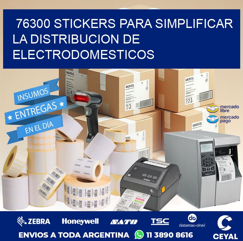 76300 STICKERS PARA SIMPLIFICAR LA DISTRIBUCION DE ELECTRODOMESTICOS