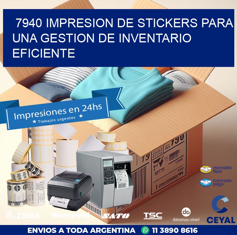 7940 IMPRESION DE STICKERS PARA UNA GESTION DE INVENTARIO EFICIENTE
