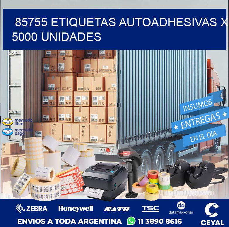 85755 ETIQUETAS AUTOADHESIVAS X 5000 UNIDADES