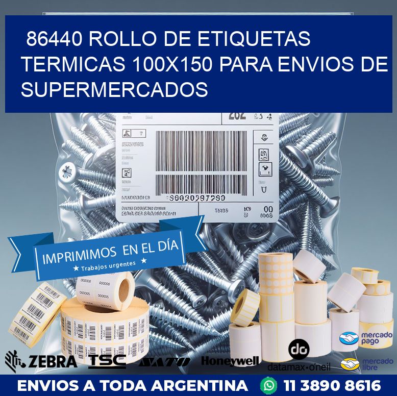 86440 ROLLO DE ETIQUETAS TERMICAS 100X150 PARA ENVIOS DE SUPERMERCADOS