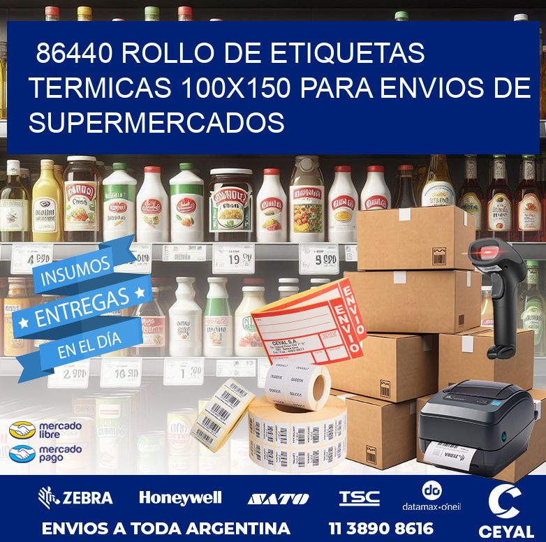 86440 ROLLO DE ETIQUETAS TERMICAS 100X150 PARA ENVIOS DE SUPERMERCADOS