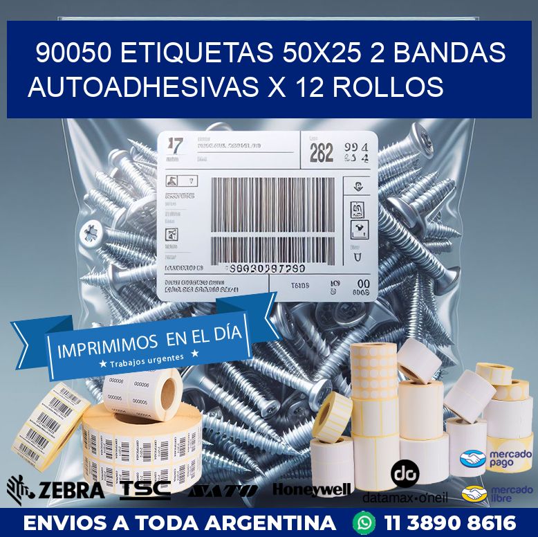 90050 ETIQUETAS 50X25 2 BANDAS AUTOADHESIVAS X 12 ROLLOS
