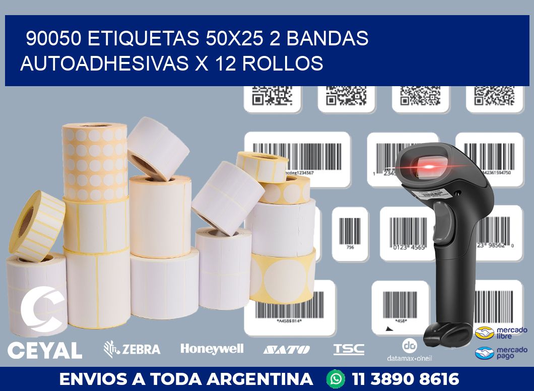 90050 ETIQUETAS 50X25 2 BANDAS AUTOADHESIVAS X 12 ROLLOS