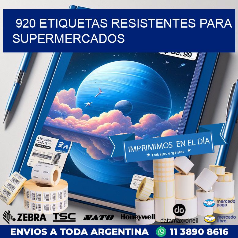 920 ETIQUETAS RESISTENTES PARA SUPERMERCADOS