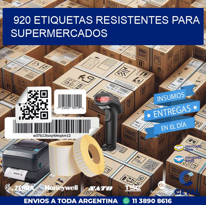 920 ETIQUETAS RESISTENTES PARA SUPERMERCADOS