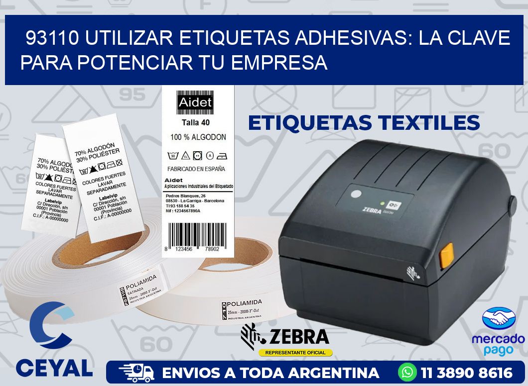 93110 UTILIZAR ETIQUETAS ADHESIVAS: LA CLAVE PARA POTENCIAR TU EMPRESA