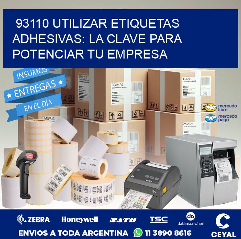 93110 UTILIZAR ETIQUETAS ADHESIVAS: LA CLAVE PARA POTENCIAR TU EMPRESA