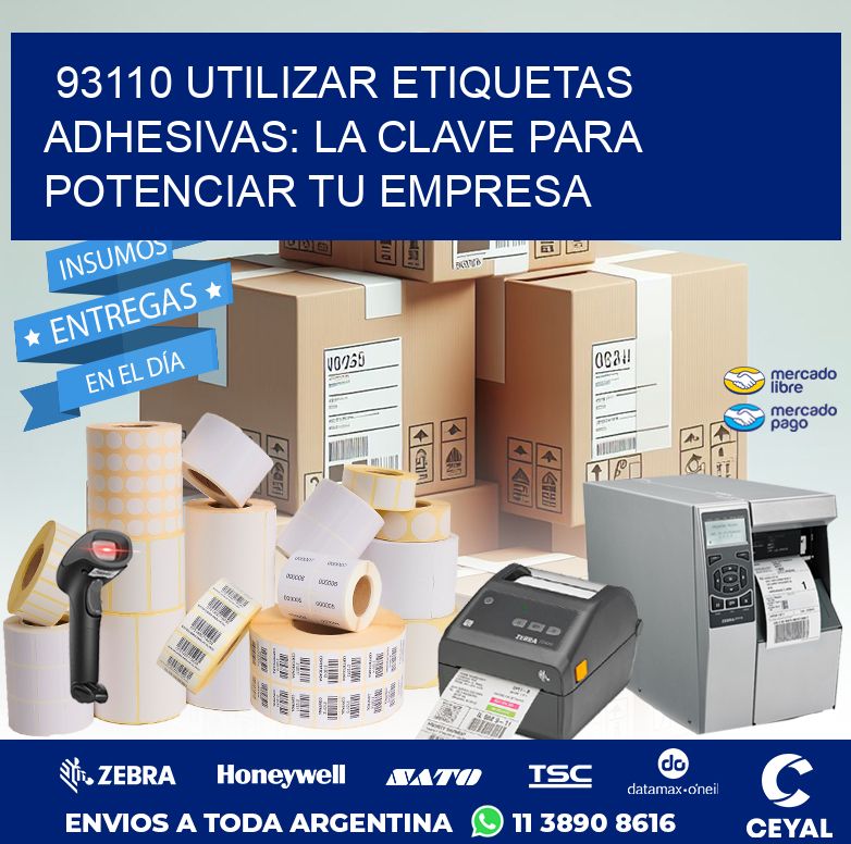 93110 UTILIZAR ETIQUETAS ADHESIVAS: LA CLAVE PARA POTENCIAR TU EMPRESA