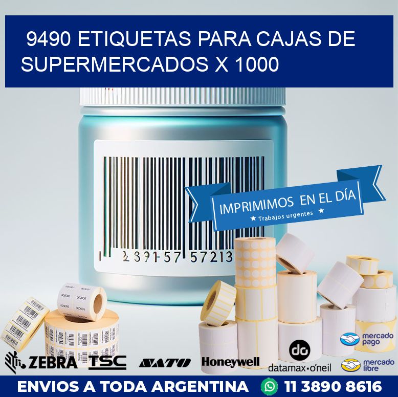 9490 ETIQUETAS PARA CAJAS DE SUPERMERCADOS X 1000