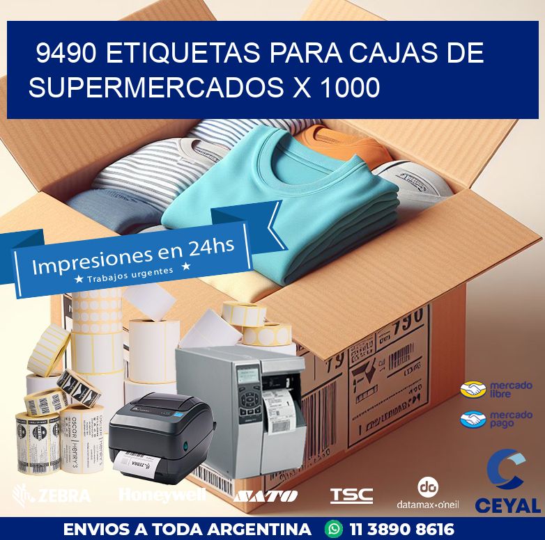 9490 ETIQUETAS PARA CAJAS DE SUPERMERCADOS X 1000