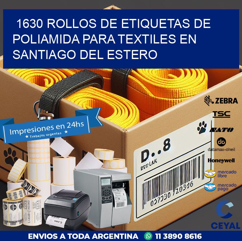 1630 ROLLOS DE ETIQUETAS DE POLIAMIDA PARA TEXTILES EN SANTIAGO DEL ESTERO