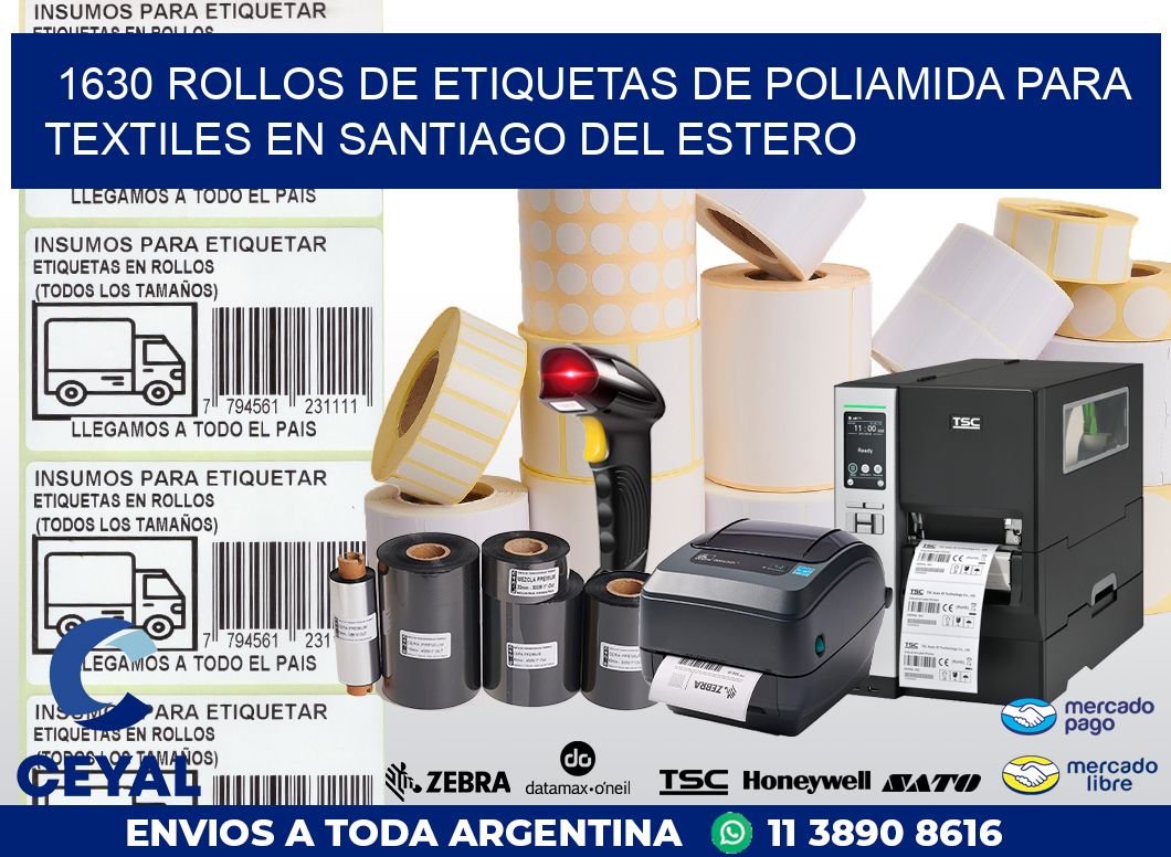 1630 ROLLOS DE ETIQUETAS DE POLIAMIDA PARA TEXTILES EN SANTIAGO DEL ESTERO